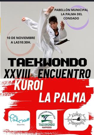 XXVIII ENCUENTRO DE TAEKWONDO KUROI LA PALMA DEL CONDADO